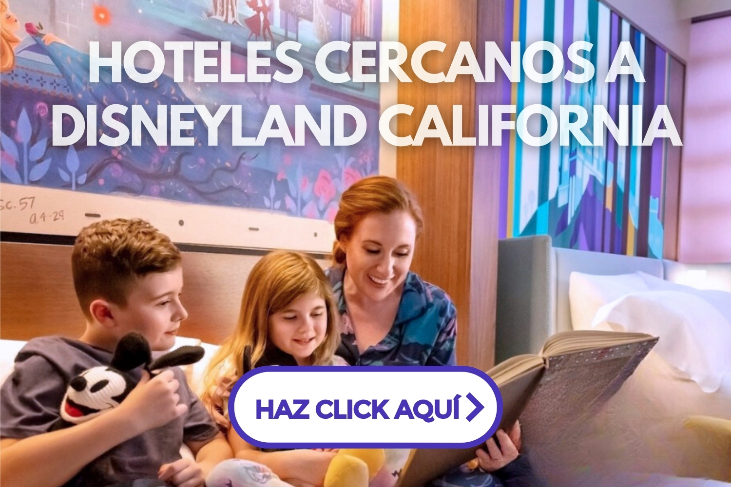 Hoteles Cercanos a Disneyland California